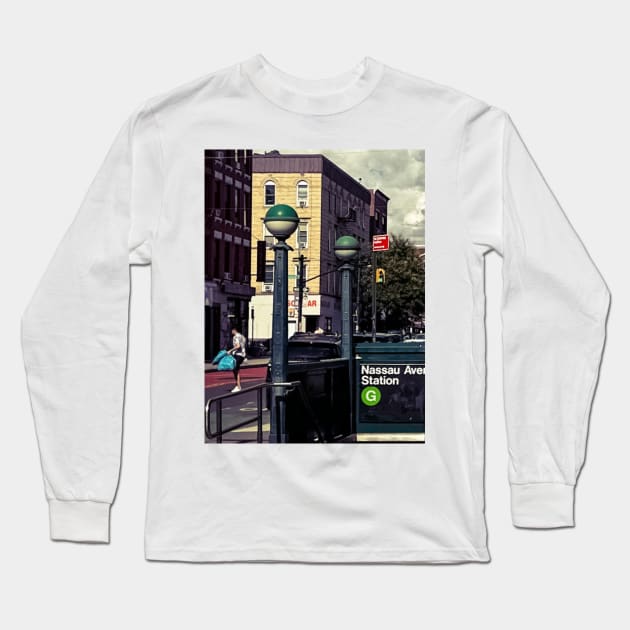 Nassau Avenue Brooklyn NYC Long Sleeve T-Shirt by eleonoraingrid